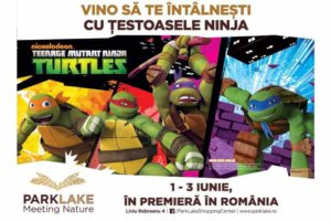 Pe 1 iunie ne intalnim cu Testoasele Ninja la ParkLake Shopping Center!